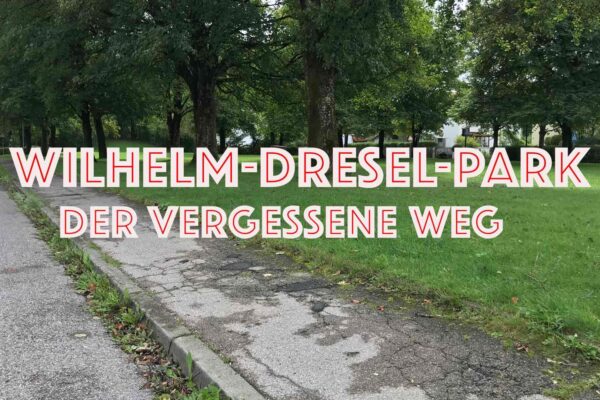 Wilhelm-Dresel-Park: Der vergessene Weg