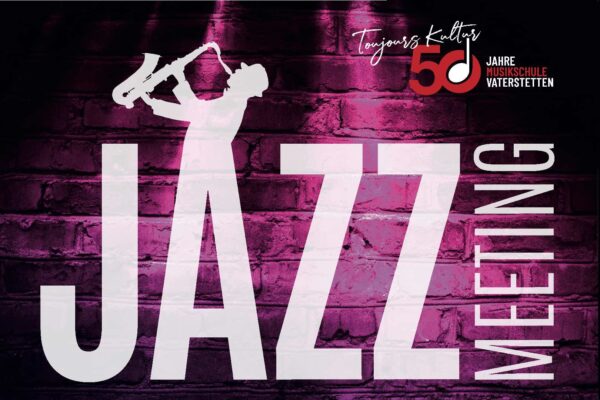 1. JAZZMEETING Vaterstetten
