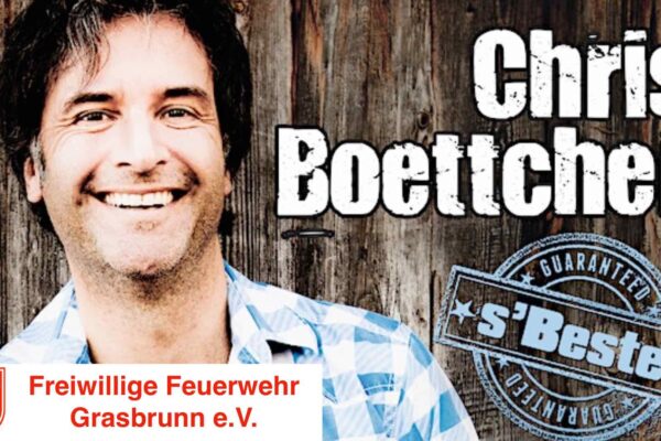 Chris Boettcher: s'Beste (150-Jahr-Feier der Freiwilligen Feuerwehr Grasbrunn)
