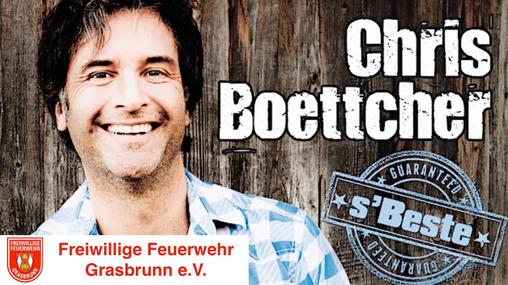 Chris Boettcher: s'Beste (150-Jahr-Feier der Freiwilligen Feuerwehr Grasbrunn)