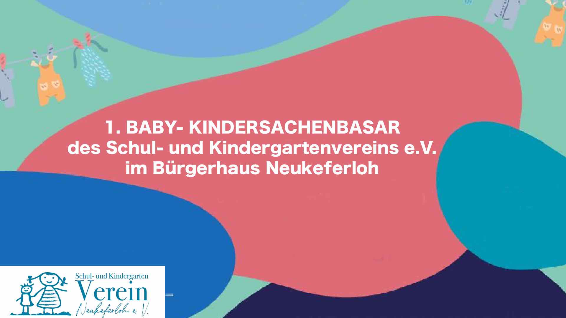 1. Baby- und Kindersachenbasar des Schul- und Kindergartenverein e.V.