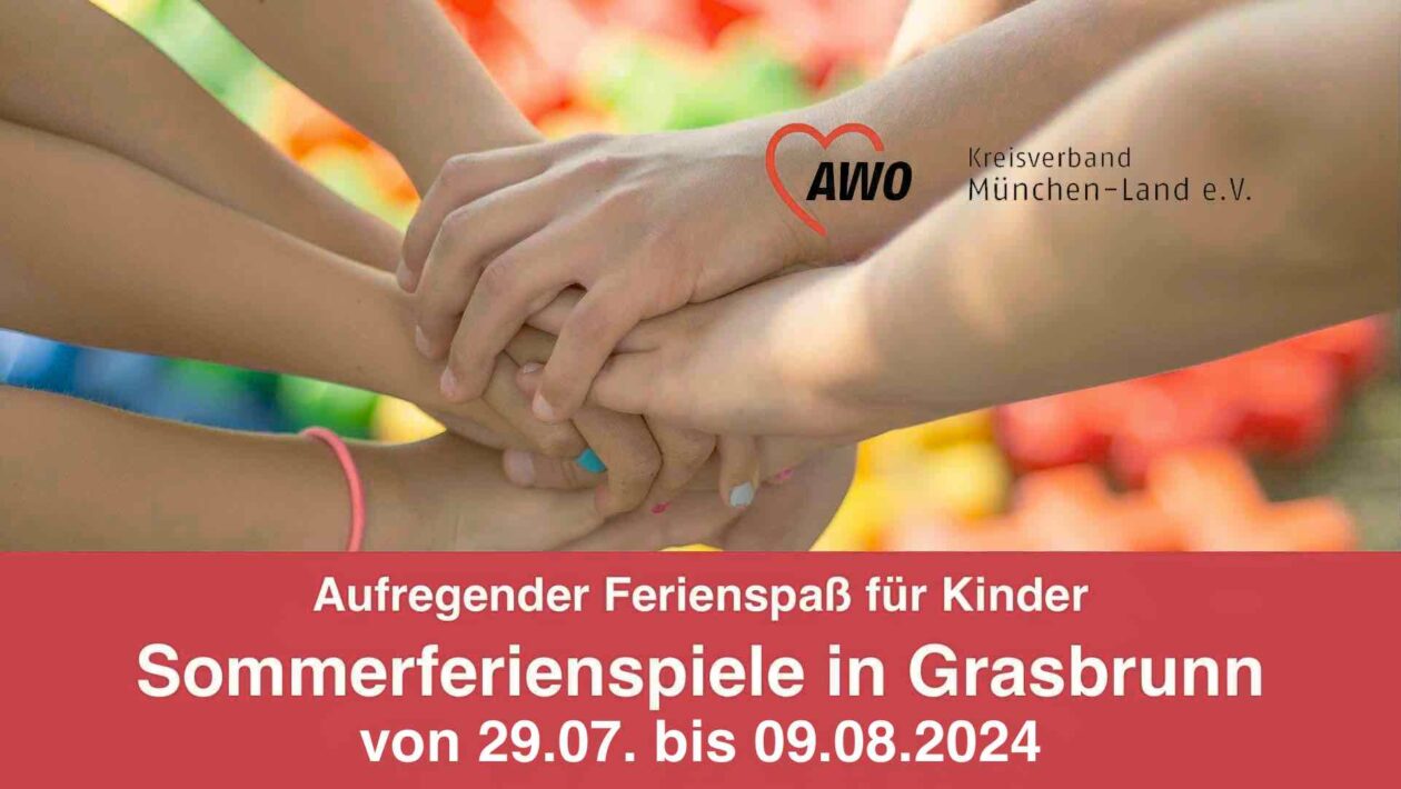 Jetzt für die AWO Sommerferienspiele 2024 in Grasbrunn anmelden!