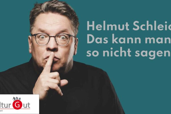 Helmut Schleich: "Das kann man so nicht sagen" im Bürgerhaus Neukeferloh