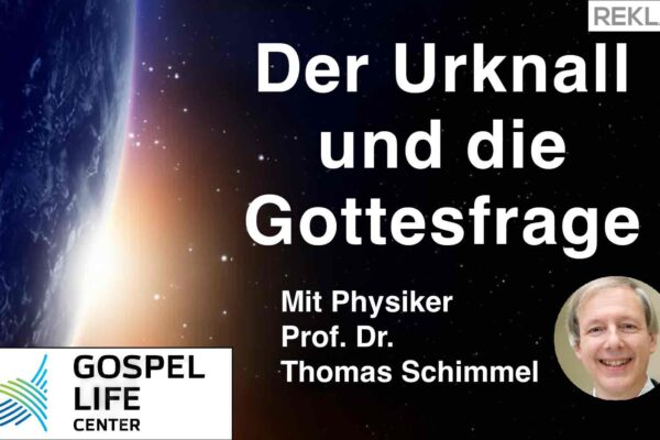 Der Urknall und die Gottesfrage